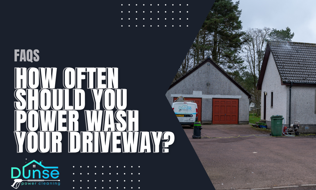 How Often Should You Power Wash Your Driveway?